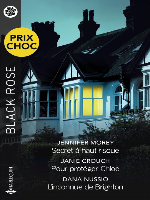 Title details for Secret à haut risque--Pour protéger Chloé--L'inconnue de Brighton by Jennifer Morey - Available